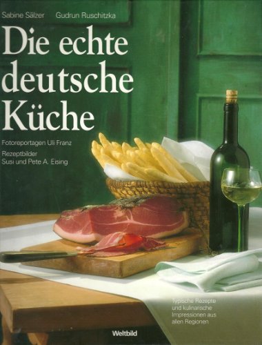 Stock image for Die echte deutsche K?che - Typische Rezepte und ku for sale by Ammareal