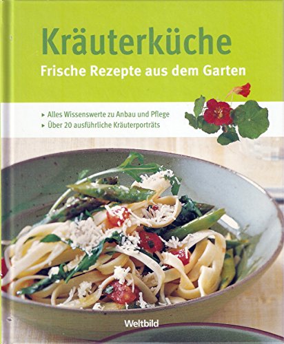 Beispielbild fr Kruterkche - Frische Rezepte aus dem Garten zum Verkauf von Versandantiquariat Felix Mcke