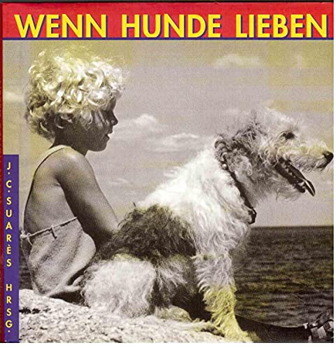 Beispielbild fr Wenn Hunde lieben zum Verkauf von Sammlerantiquariat