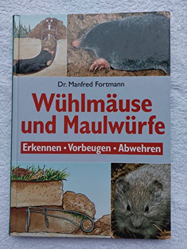 Beispielbild fr Whlmuse und Maulwrfe. Erkennen - Vorbeugen - Abwehren zum Verkauf von medimops