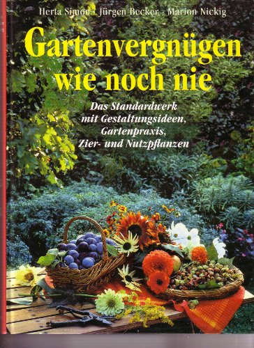 Stock image for Gartenvergngen wie noch nie for sale by Leserstrahl  (Preise inkl. MwSt.)