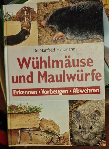 Beispielbild fr Whlmuse und Maulwrfe. Erkennen, Vorbeugen, Abwehren zum Verkauf von medimops