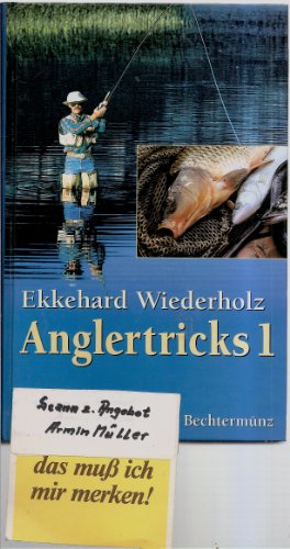 Anglertricks 2 - Finessen erfolgreicher Sportfischer Ekkehard Wiederholz