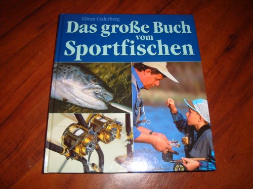 Das große Buch vom Sportfischen. - Cederberg, Göran