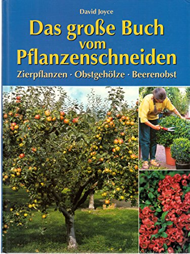 Das große Buch vom Pflanzenschneiden - David Joyce