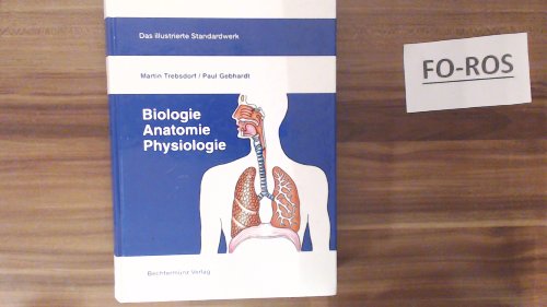9783828918375: Biologie, Anatomie, Physiologie. Das illustrierte Standardwerk