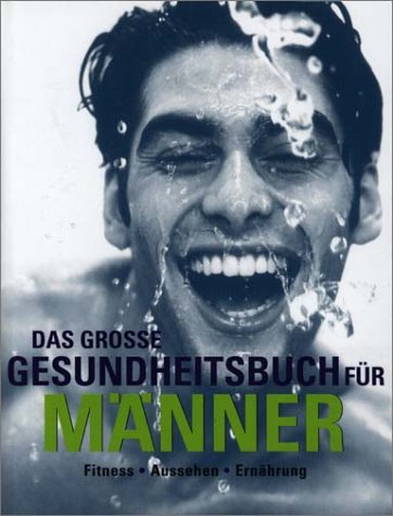 Stock image for Das groe Gesundheitsbuch fr Mnner for sale by medimops