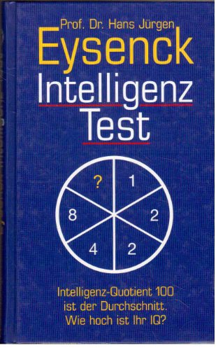 Stock image for Intelligenz-Test : Intelligenz-Quotient 100 ist der Durchschnitt ; wie hoch ist Ihr IQ?. for sale by Versandantiquariat Schfer