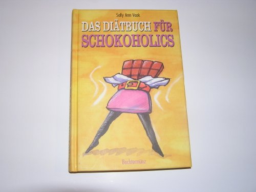 Stock image for Das Ditbuch fr Schokoholics for sale by Antiquariat  Angelika Hofmann