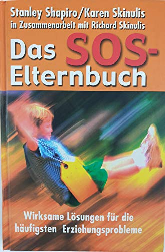 Stock image for Das SOS-Elternbuch, wirksame Lsungen fr die hufigsten Erziehungsprobleme for sale by Leserstrahl  (Preise inkl. MwSt.)