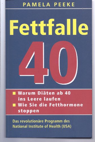 Beispielbild für Fettfalle 40 [Paperback] Peeke, Pamela zum Verkauf von tomsshop.eu
