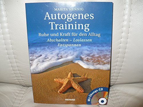 Beispielbild fr Autogenes Training - Ruhe und Kraft fr den Alltag - Abschalten - Loslassen - Entspannen - mit CD zum Verkauf von medimops