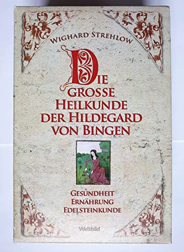 9783828920859: Die groe Heilkunde der Hildegard von Bingen. Gesundheit. Ernhrung. Edelsteinkunde. 3 Bnde im Schu