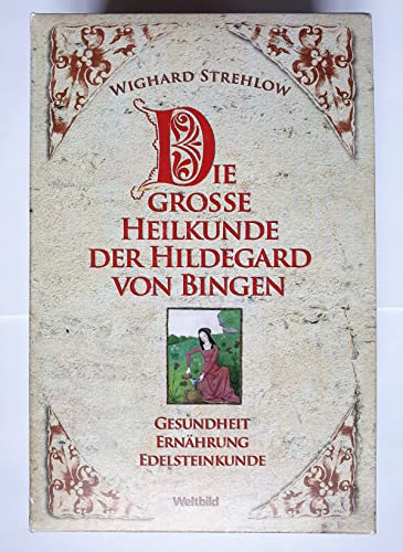 Stock image for Die groe Heilkunde der Hildegard von Bingen : Gesundheit, Ernhrung, Edelsteinkunde. Wighard Strehlow for sale by antiquariat rotschildt, Per Jendryschik