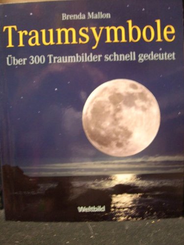 Traumsymbole - Über 300 Traumbilder schnell gedeutet