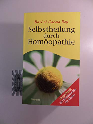 Stock image for Selbstheilung durch Homopathie / Kinder mit Homopathie behandeln for sale by medimops