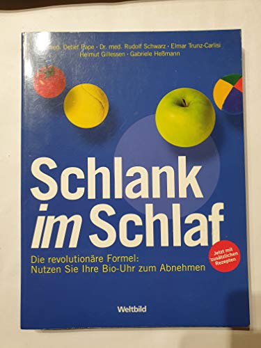 Imagen de archivo de Schlank im Schlaf. Die revolutionäre Formel: Nutzen sie Ihre Bio-Uhr zum Abnehmen a la venta por WorldofBooks