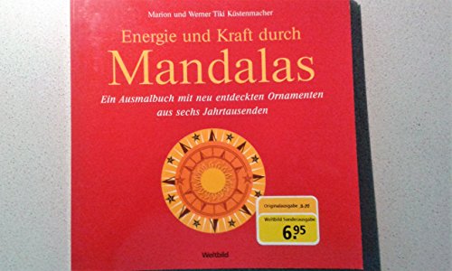 Beispielbild fr Energie und Kraft durch Mandalas - Ein Ausmalbuch mit neu entdeckten Ornamenten aus sechs Jahrtausenden zum Verkauf von medimops