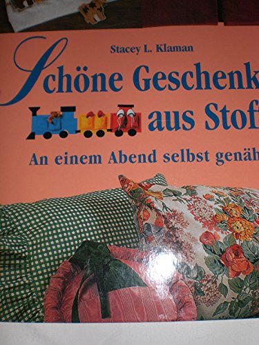 9783828923195: Schne Geschenke aus Stoff. An einem Abend selbst genht