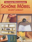 Schöne Möbel selbst gebaut.