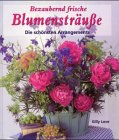 Stock image for Bezaubernd frische Blumenstrue for sale by Versandantiquariat Felix Mcke