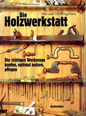 Beispielbild fr Die Holzwerkstatt zum Verkauf von medimops