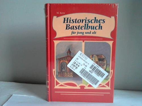 Beispielbild fr Historisches Bastelbuch fr jung und alt zum Verkauf von medimops