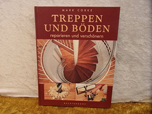 Stock image for Treppen und Bden reparieren und verschnern for sale by Online-Shop S. Schmidt