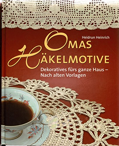 9783828924277: Omas Hkelmotive: Dekoratives frs ganze Haus - Heidrun Heinrich