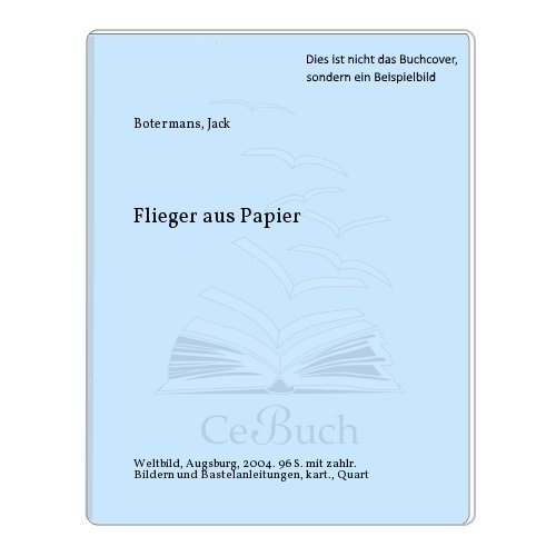 Beispielbild fr Flieger aus Papier. zum Verkauf von medimops