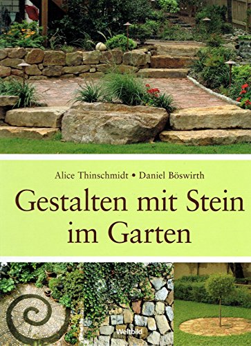 9783828926615: Gestalten mit Stein im Garten - Alice Thinschmidt