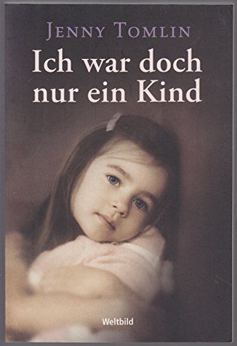 Stock image for Ich war doch nur ein Kind for sale by medimops