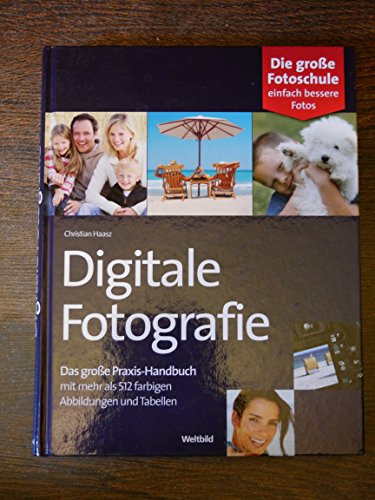 Beispielbild fr Die groe Fotoschule digitale Fotografie zum Verkauf von medimops