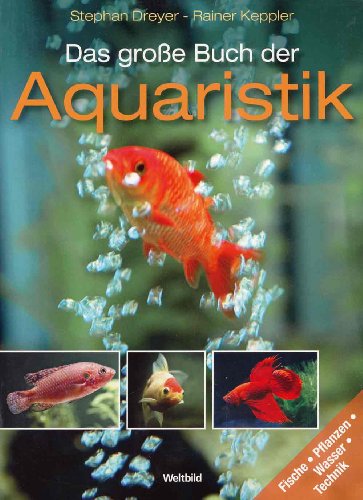 Stock image for Das groe Buch der Aquaristik for sale by medimops