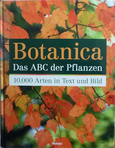 9783828930995: Botanica: Das ABC der Pflanzen. 10.000 Arten in Text und Bild