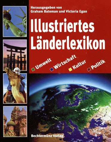 9783828931329: Illustriertes Lnderlexikon. Umwelt, Wirtschaft, Kultur, Politik