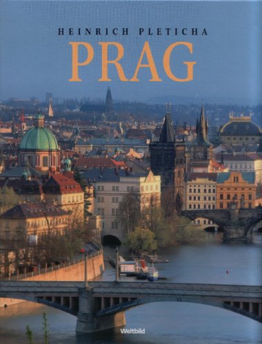 Stock image for Prag - Die goldene Stadt an der Moldau - Pleticha, Heinrich for sale by Ammareal