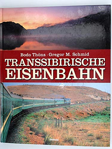 Stock image for Transsibirische Eisenbahn. for sale by Abrahamschacht-Antiquariat Schmidt