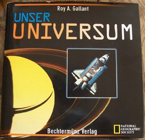 Unser Universum (9783828933910) by Roy A. Gallant