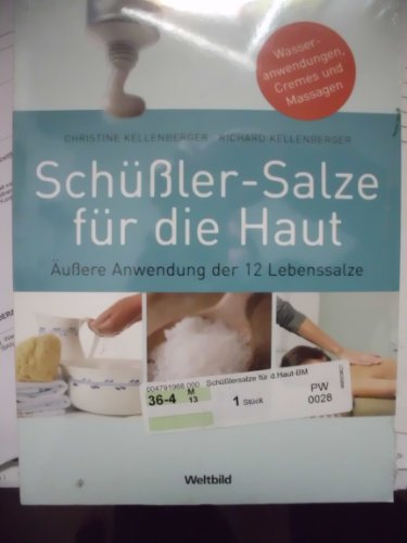Imagen de archivo de Schler-Salze fr die Haut - uere Anwendung der 12 Lebenssalze a la venta por medimops