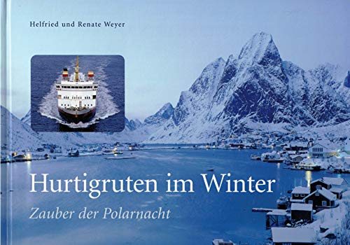Stock image for Hurtigruten im Winter. Zauber der Polarnacht, for sale by medimops