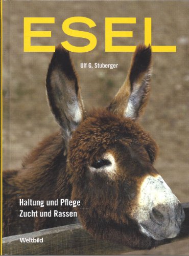 Beispielbild fr Esel: Haltung und Pflege. Zucht und Rassen. Wandern mit Eseln zum Verkauf von medimops