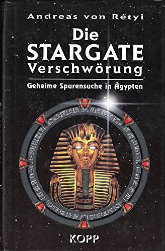 Beispielbild fr Die Stargate Verschwrung - Geheime Spurensuche in gypten zum Verkauf von medimops