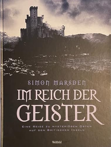 Imagen de archivo de Im Reich der Geister - Eine Reise zu myteriosen Orten auf den britischen Inseln a la venta por medimops