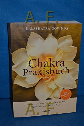 Stock image for Chakra Praxisbuch - Spirituelle bungen fr Gesundheit, Harmonie und innere Kraft for sale by medimops