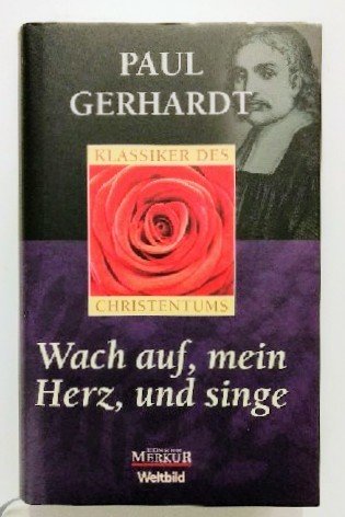 9783828949614: Wach auf, mein Herz, und singe (Klassiker des Christentums) (Livre en allemand)