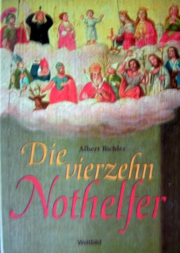 Die vierzehn Nothelfer. - Bichler, Albert