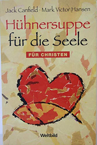 Stock image for Hhnersuppe fr die Seele - fr Christen for sale by medimops