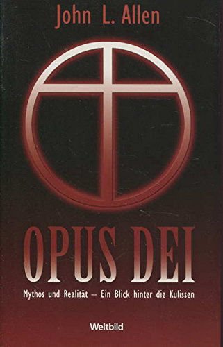 Beispielbild fr OPUS DEI Mythos und Realitt - Ein Blick hinter die Kulissen zum Verkauf von medimops