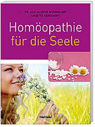 Beispielbild fr Homopathie fr die Seele zum Verkauf von medimops